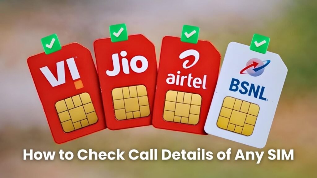 How to Check Call Details of Any SIM (Jio, Airtel, VI, BSNL) Step-by-Step Guide, Safe & Legal Method- Siotat